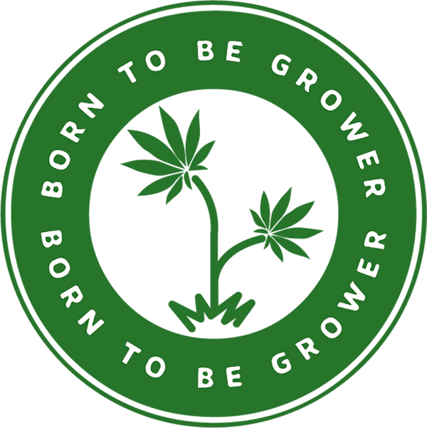 Born To Be Grower